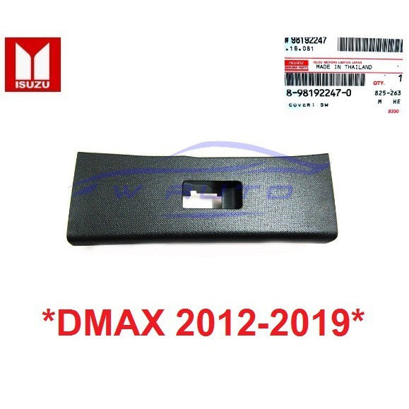 แท้ศูนย์ กรอบสวิทช์ กระจกไฟฟ้า ฝั่งคนนั่ง ISUZU D-MAX 2012 - 2019 ดีแม็ก MU-X อีซูซุ มิวเอ็กซ์ ฝาครอบ สวิทซ์ dmax MUX