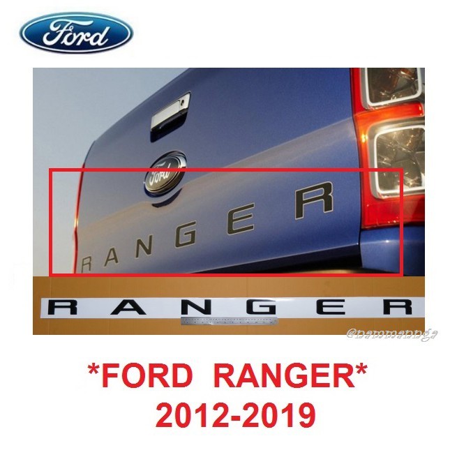 RANGER สติ๊กเกอร์ สีดำ FORD RANGER 2012-2019 ติดท้ายรถ ฟอร์ด เรนเจอร์ ทุกรุ่น PX T6 ท้ายกระบะ Sticker ตกแต่ง ป้าย